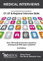 Medical Interviews - a Comprehensive Guide to Ct, St and Registrar Interview Skills