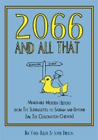2066 and All That: Memorable Modern History