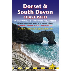 South West Coast Path: Dorset & South Devon Coast Path - Plymouth to Poole Harbour Part 3 (Trailblazer British Walking Guide South West Coast Path) (Trailblazer: Sw Coast Path)