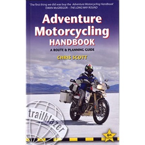 Adventure Motorcycling Handbook: A Route and Planning Guide