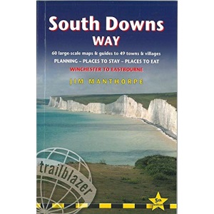 South Downs Way: Trailblazer British Walking Guide: Practical Guide to Walking the Whole Path, with 60 Large-Scale Maps, Guides to 49 Towns & ... ... Walking Guides) (Trailblazer Guidebooks)