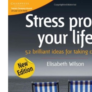 Stress proof your life: 52 brilliant ideas for taking control