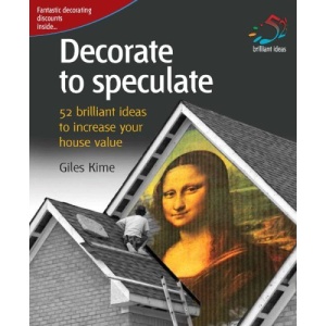 Decorate to speculate: 52 Brilliant Ideas to Increase Your House Value