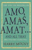 Amo, Amas, Amat ... and All That