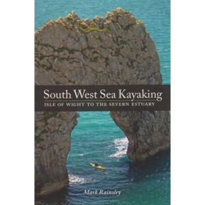 South West Kayaking: Isle of Wight to the Severn