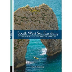 South West Sea Kayaking: Isle of Wight to the Severn Estuary
