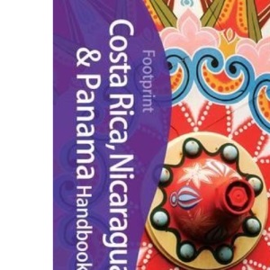 Costa Rica, Nicaragua and Panama (Footprint Handbooks)