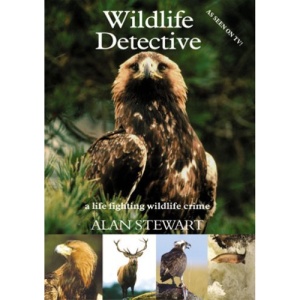 Wildlife Detective: A Life Fighting Wildlife Crime
