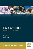 Taxation:Policy and Practice 2020/21 - 27th edition