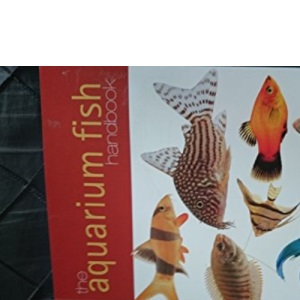 The Aquarium Fish Handbook