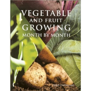 Vegetable and Fruit Growing Month by Month