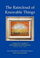 The Raincloud of Knowable Things: A Practical Guide to Transpersonal Psychology