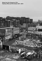 Notes from the Temporary City