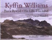 Bro a Bywyd / His Life, His Land: Kyffin Williams