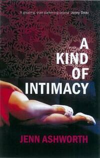 Kind of Intimacy, A
