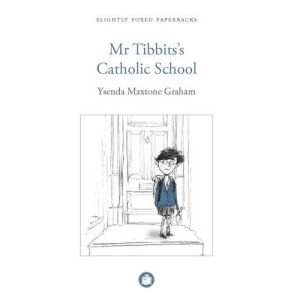Mr Tibbits's Catholic School