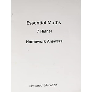 ESSENTIAL MATHS 7 HIGHER HOMEWORK ANSWER BOOK