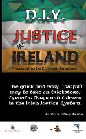 D.I.Y. JUSTICE IN IRELAND - Prosecuting by Common Informer
