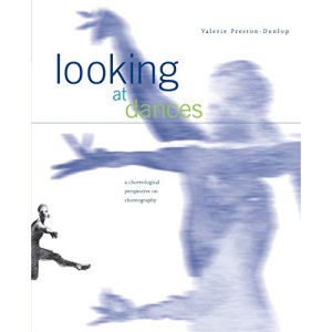 Looking at Dances: A Choreological Perspective on Choreography.