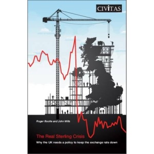 The Real Sterling Crisis: Why the UK Needs a Policy to Keep the Exchange Rate Down