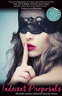 Indecent Proposals: An Xcite Collection of Sexy Propositions