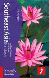 Southeast Asia Footprint Handbook (Footprint Handbooks)