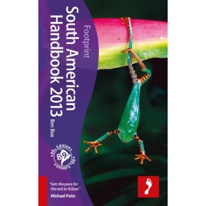 South American Handbook 2013 (Footprint Handbook)