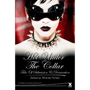 Hot Under The Collar: Tales of Submission and Domination
