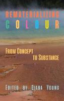 Rematerializing Colour