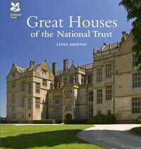Great Houses of the National Trust (National Trust History & Heritage)