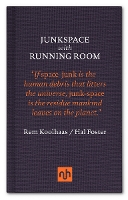 Junkspace with Running Room