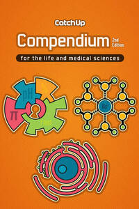 Catch Up Compendium, second edition: For the life and medical sciences