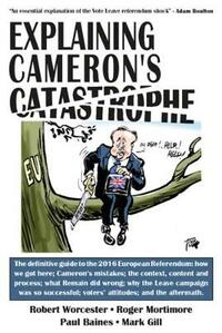 Explaining Cameron's Catastrophe (The 'Explaining' Series)