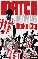 Stoke City Match of My Life