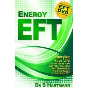 Energy EFT (Book and DVD): Next Generation Tapping & Emotional Freedom Techniques