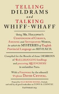 Telling Dildrams and Talking Whiff-Whaff (Old House)