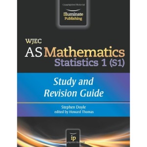 WJEC AS Mathematics S1 Statistics: Study and Revision Guide