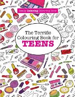 The Terrific Colouring Book for Teens