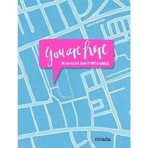You are Here: An Interactive Book of Maps and Worlds