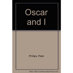Oscar and I