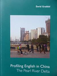 Profiling English in China The Pearl River Delta