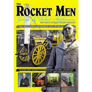 The Rocket Men: George & Robert Stephenson