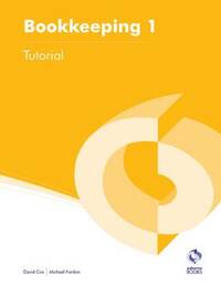 Bookkeeping 1 Tutorial (AAT Accounting - Level 2 Certificate in Accounting)