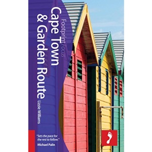 Cape Town & Garden Route (includes Stellenbosch, Paarl, Hermanus, Plettenberg Bay) (Footprint Focus Guide)