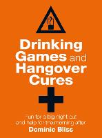 Drinking Games and Hangover Cures