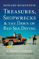 Treasures, Shipwrecks and the Dawn of Red Sea Diving
