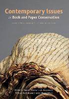 Contemporary Issues in Book and Paper Conservation: Proceedings of the Icon Book and Paper Group Third Triennial Conference 2021