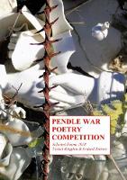 Pendle War Poetry Competition - Selected Poems 2018