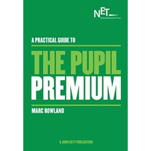 A Practical Guide to the Pupil Premium