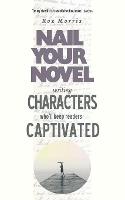 Writing Characters Who'll Keep Readers Captivated